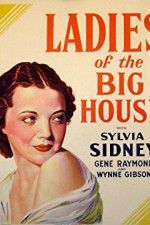 Watch Ladies of the Big House Myflixer