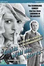 Watch Girls Will Be Boys Myflixer