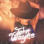 Watch Lady Gaga: John Wayne Myflixer