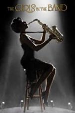 Watch The Girls in the Band Myflixer