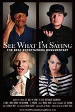 Watch See What I'm Saying The Deaf Entertainers Documentary Myflixer