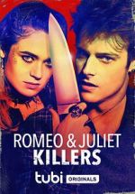 Watch Romeo and Juliet Killers Myflixer