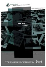 Watch Her Aim Is True Myflixer