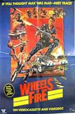 Watch Wheels of Fire Myflixer