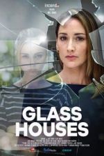 Watch Glass Houses Myflixer