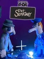 Watch Postman Pat's Pet Sematary (Short 2011) Myflixer