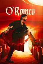 Watch O\' Romeo Myflixer