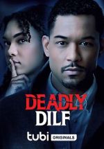Watch Deadly DILF Myflixer