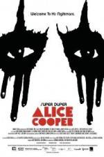 Watch Super Duper Alice Cooper Myflixer