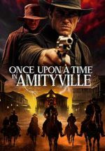 Watch Once Upon a Time in Amityville Myflixer