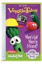 Watch VeggieTales Where's God When I'm S-Scared Myflixer