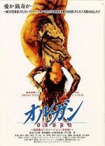 Watch Organ Myflixer