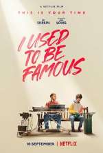 Watch I Used to Be Famous Myflixer