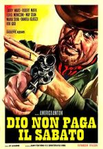 Watch Dio non paga il sabato Myflixer