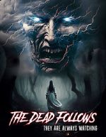 Watch The Dead Follows Myflixer