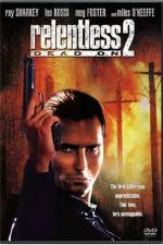 Watch Dead On Relentless II Myflixer