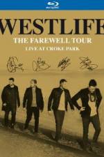 Watch Westlife The Farewell Tour Live at Croke Park Myflixer