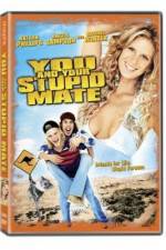 Watch You and Your Stupid Mate Myflixer