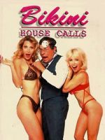 Watch Bikini House Calls Myflixer