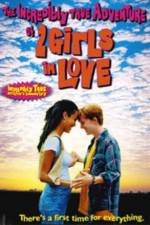 Watch The Incredibly True Adventure of Two Girls in Love Myflixer