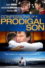 Watch Confessions of a Prodigal Son Myflixer