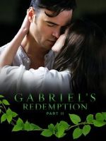 Watch Gabriel\'s Redemption: Part Two Myflixer