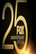Watch FOX 25th Anniversary Special Myflixer