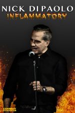 Watch Nick Di Paolo: Inflammatory Myflixer