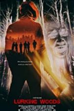 Watch Lurking Woods Myflixer