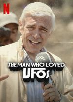 Watch The Man Who Loved UFOs Myflixer