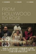 Watch From Hollywood to Rose Myflixer