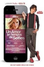Watch Un amor en tiempos de selfies Myflixer