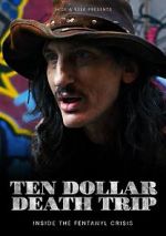 Watch Ten Dollar Death Trip Myflixer