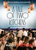 Watch A Tale of Two Kitchens (Short 2019) Myflixer