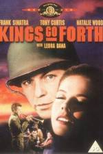 Watch Kings Go Forth Myflixer