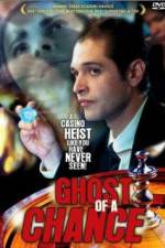 Watch Ghost of a Chance Myflixer