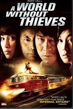 Watch A World Without Thieves Myflixer