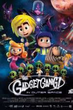 Watch Gadgetgang in Outerspace Myflixer