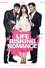 Watch Life Risking Romance Myflixer