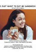 Watch I Just Want to Eat My Sandwich Myflixer