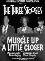 Watch Muscle Up a Little Closer Myflixer