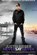 Watch Justin Bieber Never Say Never Myflixer
