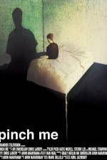 Watch Pinch Me Myflixer