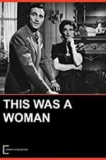 Watch This Was a Woman Myflixer