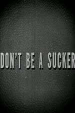 Watch Don\'t Be a Sucker Myflixer