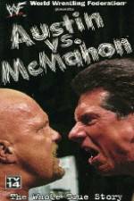 Watch WWE Austin vs McMahon - The Whole True Story Myflixer