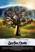 Watch Surfer, Dude Myflixer