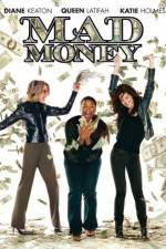 Watch Mad Money Myflixer