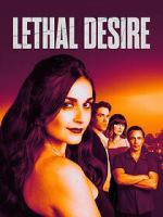 Watch Lethal Desire Myflixer