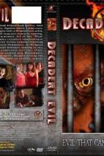 Watch Decadent Evil Myflixer